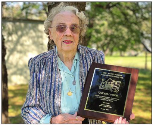 Carolyn Cotton was honored as an inductee into the Alamo Society Hall of Fame for her years of dedication and service toward preserving Alamo history.Courtesy Photo